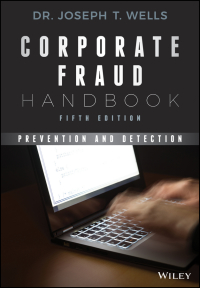 Corporate Fraud Handbook: Prevention and Detection, 5th Edition